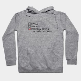 Mentally Dating Timothee Chalamet (Black) Hoodie